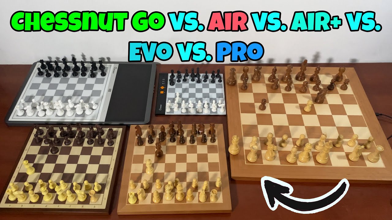 Chessnut Air Vs Pro Vs Go Vs Air Vs Evo рџџў All Chessnut Boards
