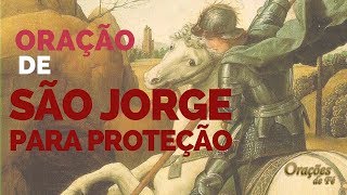 ORAÇÃO DE SÃO JORGE PARA PROTEÇÃO