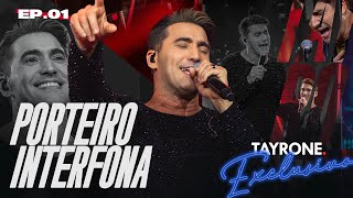 Tayrone - Porteiro interfona (Tayrone Exclusivo)