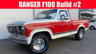 Ford F100 Ranger Build #2