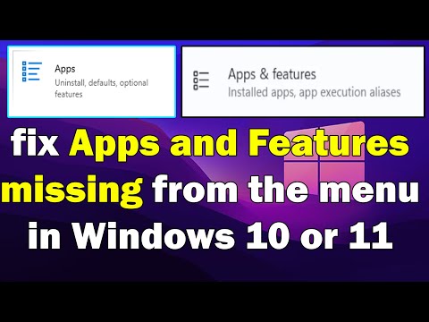 How to fix Apps and Features missing from the menu in Windows 11