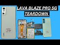 Lava Blaze Pro 5G Teardown| Lava Blaze Pro 5G Full Disassembly | Lava Blaze Bro Back panel remove |