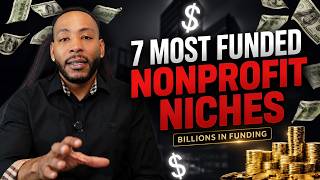 TOP 7 MOST FUNDED NONPROFIT NICHES IN 2026