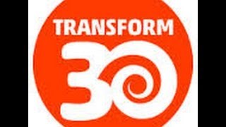 Transform 30 Presentation