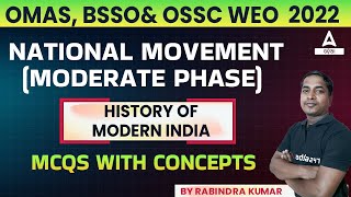 OMAS OPSC, BSSO, WEO 2022 | Modern History Classes | National Movement ( Moderate Phase)