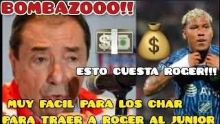 Muy Fácil para los Char: Lo que costaría fichar a Roger Martinez para junior!!!