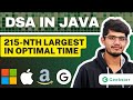 Kth Largest Element in an Array | LeetCode 215 | Top Interview Question | Java DSA | Geekster
