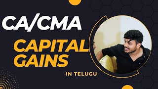 CAPITAL GAINS IN TELUGU || CA/CMA INTER/FINAL || BY CA DEVI PRASAD DEVANSH INSTITUTE ||