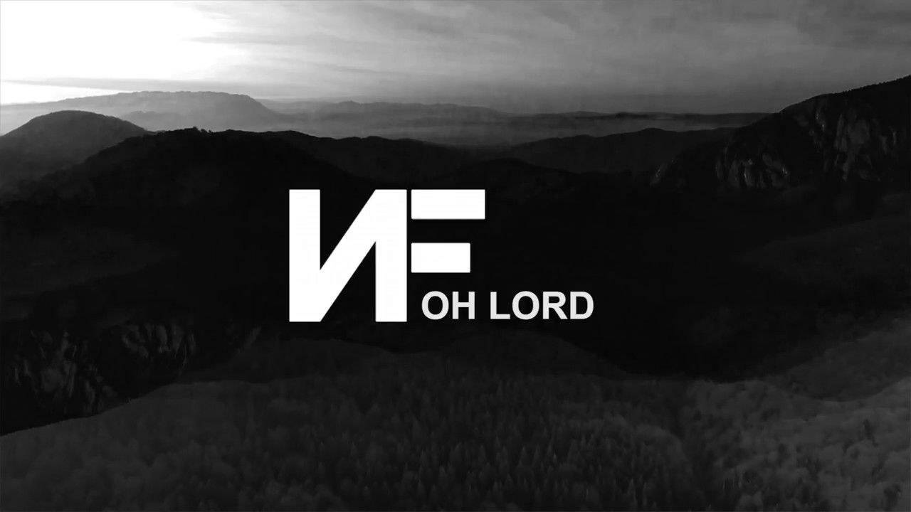 Nf Oh Lord Lyrical Video Cz Youtube Music