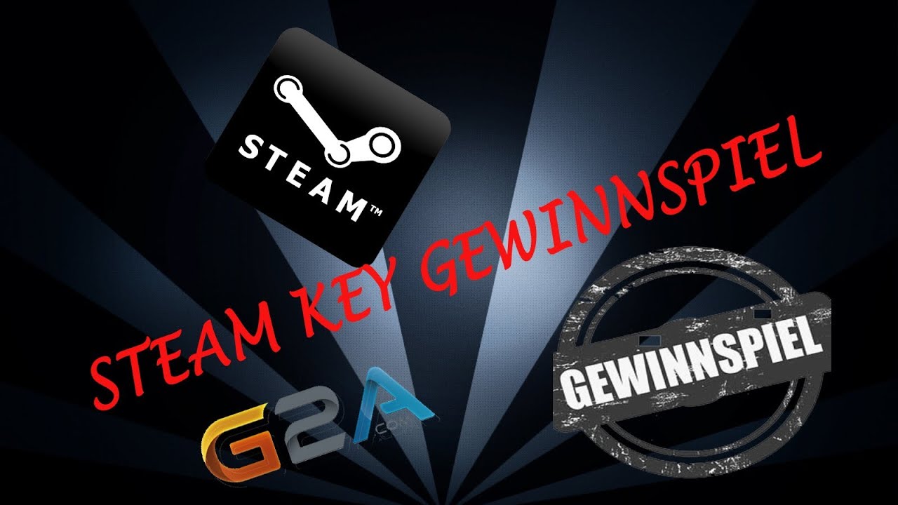 G2A STEAM KEY GEWINNSPIEL !!! [Spezial][Infovideo] - YouTube