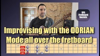 Improvising with the Dorian Mode all over the guitar fretboard - SFS Fretboard Secrets Pt.2