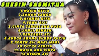 KUMPULAN LAGU TARLING TERVIRAL ‼️(SHESIN SASMITHA) SUMUR SANGA-MASIH SETIA-TUTUP CERITA