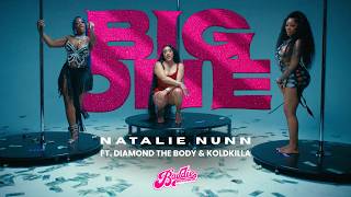 Natalie Nunn - BIG ONE ft. Diamond The Body & KoldKilla (Official Video)