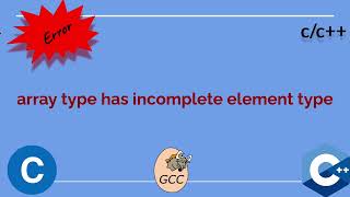 array type has incomplete element type