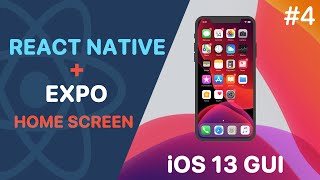 React Native Tutorial #4 - Building a Home Screen using ReactNative Animated | iOS 13 GUI