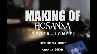 Making of HOSANNA | Derek-Jones