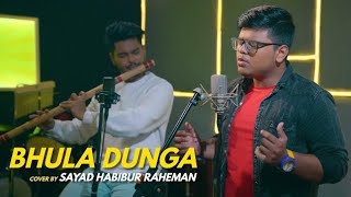 Bhula Dunga | cover by Sayad Habibur Raheman | Sing Dil Se | Darshan Raval | Sidharth Shukla