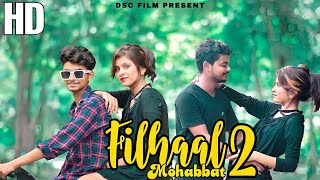 Filhaal 2 Full Song | Akshay Kumar | Bpraak | Jaani | Arvindr Khairal | Filhaal 2 | Latest Song