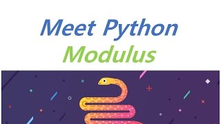 [Python] meet python - Modulus ★bambi coding
