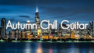 Autumn Chillhop Guitar | Relaxing Smooth Jazz | Melancholy Mood | Chillout Cafe Morning | Study Girl