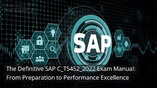 SAP C_TS452_2022 Certification || Practice Exam Questions and Answers! Online Practice Test