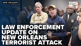 Law enforcement officials give update on the New Orleans terrorist attack at New Year’s celebration