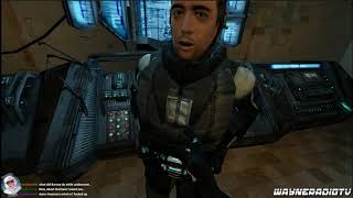 Wayneradiotv - Half Life 2 VR Stream (Part 1) !![NOT HL2VRAI]!!