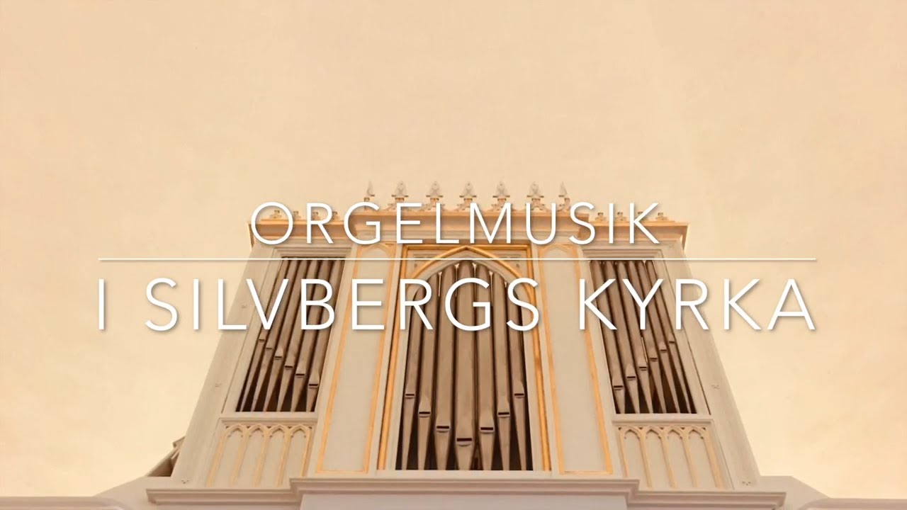 Orgelmusik I Silvbergs Kyrka | 20 Januari - YouTube