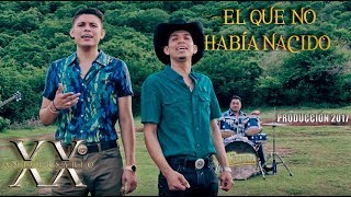 El Que No Había Nacido (Corrido Musical) | La Leyenda De Servando Montalva - #XXAniversario