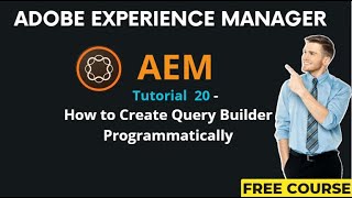 AEM Tutorial 20 - How to Create Query Builder Programmatically