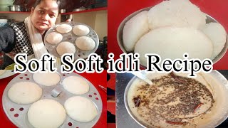 Soft Soft idli recipe 😋😋😋😋 my video 👍👍👍👍👍