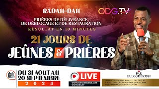 RADAH-DAH |21 JOURS DE JEÛNES \u0026 PRIÈRES |DÉTRUIRE LES PACTES MALÉFIQUES ||@Euloge Ekissi