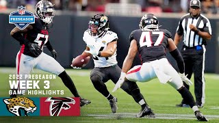 Jacksonville Jaguars vs. Atlanta Falcons Preseason Week 3 Highlights | 2022 NFL