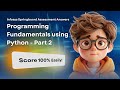 Infosys Springboard Programming Fundamentals using Python Part 2 Assessment