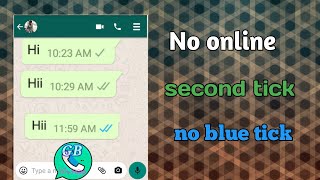 GB WhatsApp tricks no Online Second tick no blue tick status views hide.....
