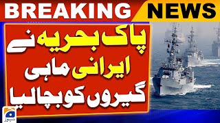 Pakistan Navy rescued 8 Iranian fishermen - Geo News