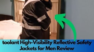 toolant High Visibility Reflective Safety Jackets for Men Review | Stay Safe, Dry and Visible!