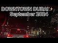 DUBAI DOWNTOWN SEPTEMBER 2024 ✨✨