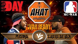 AHAT ATLANTA PRESENTS: 'WAR READY' - PERSONAL VS SWAVATAR JACK