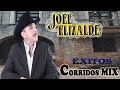 joel elizalde mix corridos y canciones