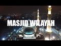 MASJID WILAYAH