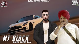 My Block - Sidhu Moose Wala | Official GTA 5 Video | GTA Punjabi Video | Latest  Punjabi Song 2022