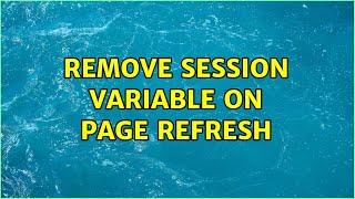 remove session variable on page refresh
