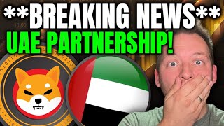 SHIBA INU - **BREAKING NEWS**!! SHIB PARTNERS WITH UAE! WEB3 WINNER?!