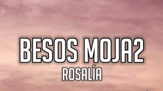Wisin & Yandel, ROSALÍA - Besos Moja2 (Letra_Lyrics) _ La Última Misión
