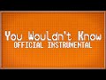 Portal - You Wouldn't Know (Official Instrumental) [with lyrics]