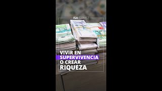 ¡Adiós a la supervivencia! Descubre el secreto para CREAR RIQUEZA🤑