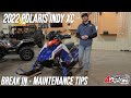 New 2022 Polaris Indy Break In and Maintenance Tips