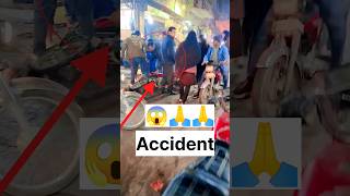 Accident ho gya | 😱🙏 | #accidenttruck #ytshorts #shorts #bike #funny #comedy #funnyvideo