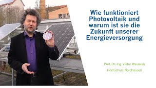 Wie funktioniert Photovoltaik und warum ist sie die Zukunft unserer Energieversorgung